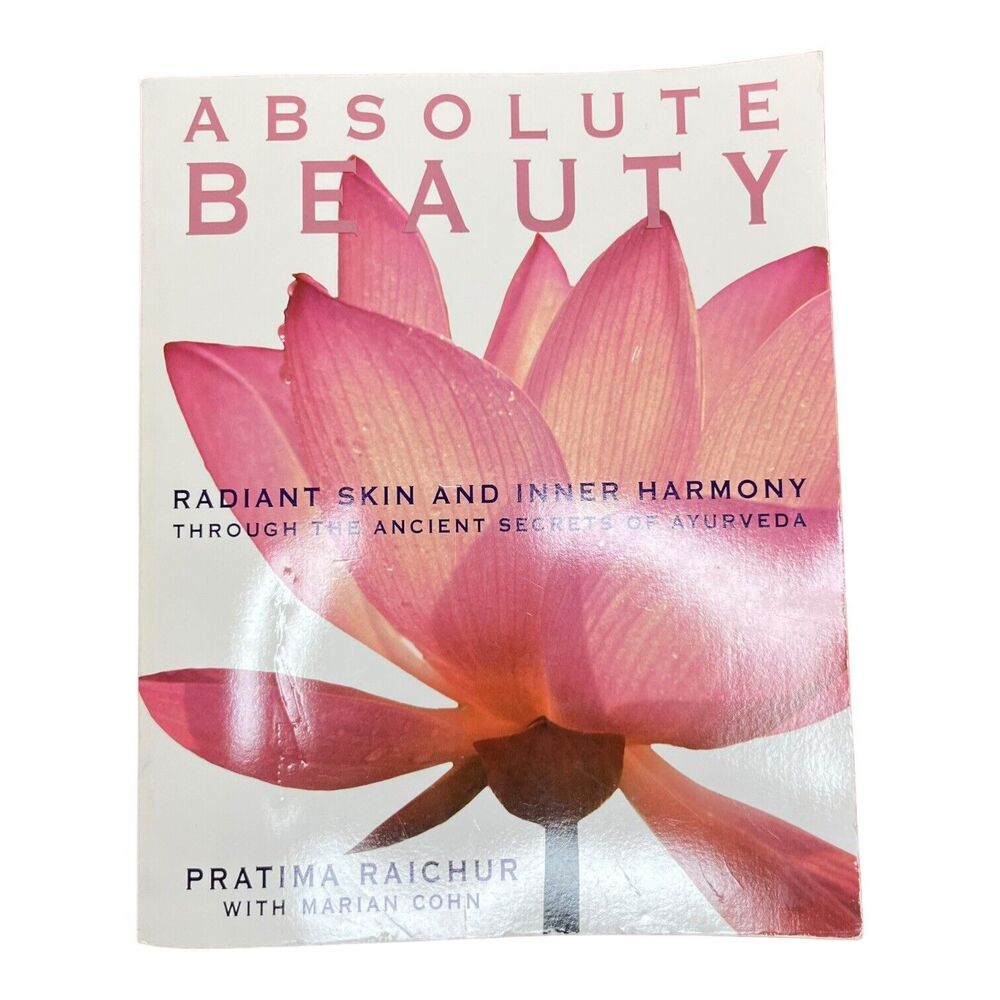 Absolute Beauty: Radiant Skin and Inner Harmony Through the Ancient Secrets...